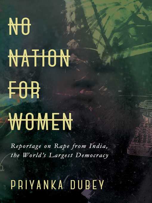 Title details for No Nation for Women by Priyanka Dubey - Wait list